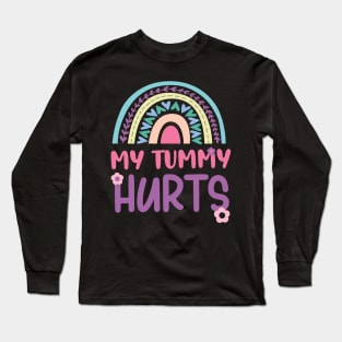 My tummy  hurts Tummy Ache Survivor Long Sleeve T-Shirt